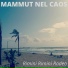 Mammut Nel Caos