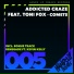 Addicted Craze feat. Kevin Kelly feat. Kevin Kelly