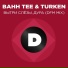 Bahh Tee, Turken, DFM