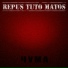 Repus Tuto Matos