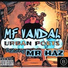MF VANDAL feat. Mr Haz
