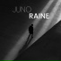 JUNO RAINE