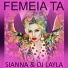 Sianna, DJ Layla