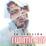 Lunatic boy