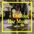 Chillout Relaxation Dream Club