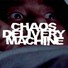 Chaos Delivery Machine