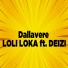 Loli Loka feat. Deizi