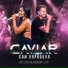 Banda Caviar Com Rapadura