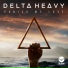 Delta Heavy