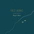 Field Works