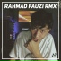 Rahmad Fauzi Rmx