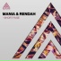 MANIA, Rendah