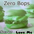 Zero Bops