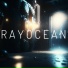 Ray Ocean