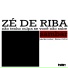Zé de Riba feat. Memeu Cabral, João Marcondes