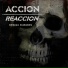 Accion Reaccion