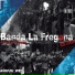 Banda La Fregona