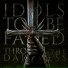 IDOLS TO BE FADED