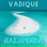 VADIQUE