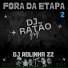 DJ RATÃO GRG feat. DJ ROLINHA ZZ