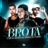 Mc Rjotta, DJ Nandinho 22, DJ Playboy Sheyk