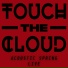 Touch The Cloud