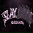 SLAYSAMKA