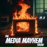 Media Mayhem