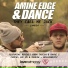 Amine Edge, Amine Edge & Dance