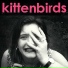 Kittenbirds