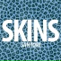 Skins