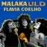 Malaka, Flavia Coelho