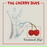 The Cherry Boys