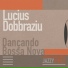 Lucius Dobbraziu
