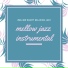 Mellow Jazz Instrumental