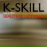 K-Skill feat. Diveau feat. Diveau