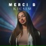 Merci B