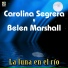 Carolina Segrera, Belen Marshall