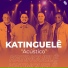 Katinguelê