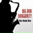Big Bob Dougherty