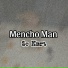 Mencho Man