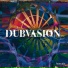 Dubvasion