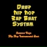 Deep Hip Hop Rap Beat System