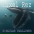 Mixel Rez