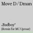 Move D, Dman