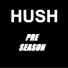 Hush