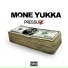 Mone Yukka feat. Fred the Godson