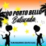 DO PORTO BELLO BATUCADA