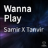 Samir X Tanvir feat. S.M Tanvir A Noor