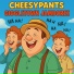 CheesyPants